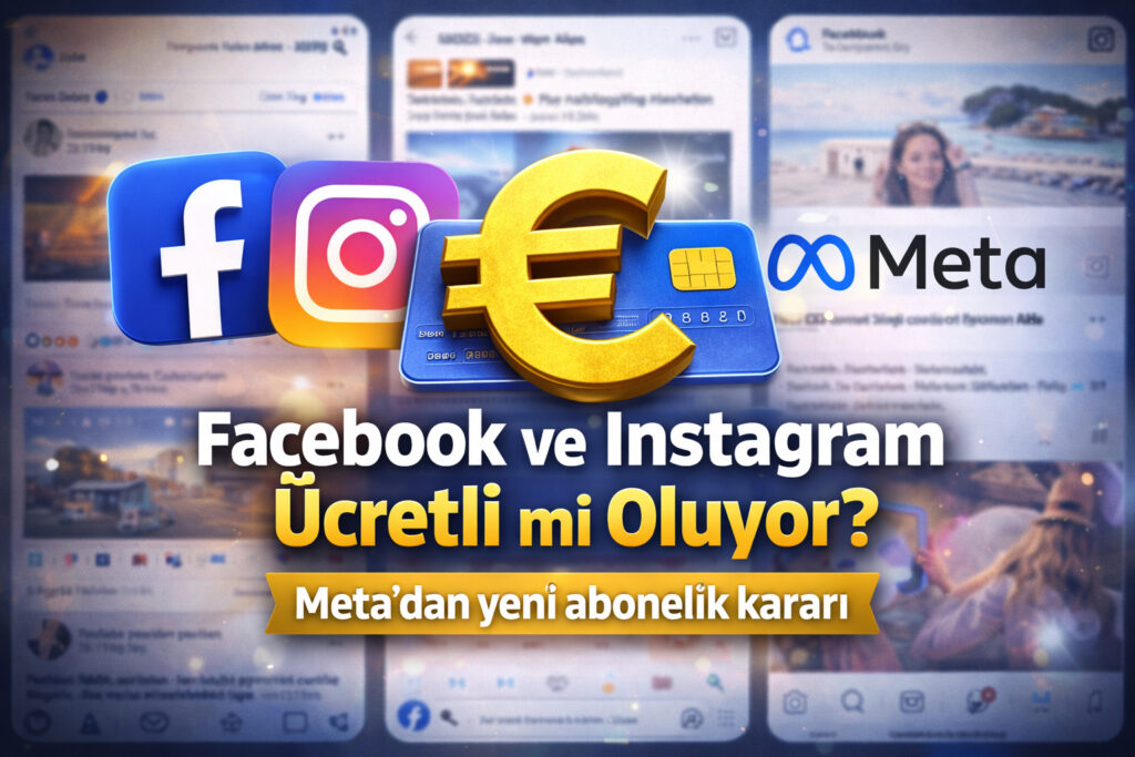Facebook ve Instagram Ücretli mi oluyor