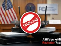 ABD'den Kritik Karar Yabancı Routerlar Yasaklandı