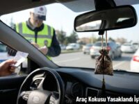 Araç Kokusu Kullanımı Yasaklandı İşte Cezası