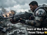 Gears of War E-Day İçin Resmi Türkçe Müjdesi