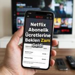 Netflix Abonelik Ücretlerine Beklenen Zam Geldi