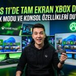 Windows 11 İçin Yeni Xbox Modu Duyuruldu