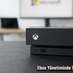 Xbox Yönetiminde Büyük Değişim ve Radikal Kararlar
