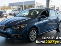 İkinci El Araçta 6 Ay 6 Bin KM Kuralı 2027'ye Uzadı