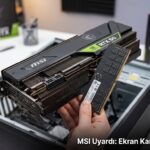 MSI Uyardı: Ekran Kartı ve Bellek Kıtlığı Kapıda