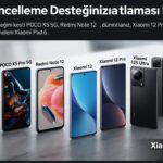 Xiaomi Güncelleme Desteğini Kesti: Türkiye İçin Liste