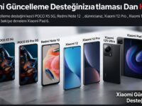 Xiaomi Güncelleme Desteğini Kesti: Türkiye İçin Liste