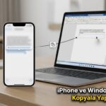 iPhone ve Windows Arasında Kopyala Yapıştır Özelliği