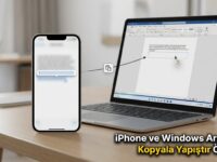 iPhone ve Windows Arasında Kopyala Yapıştır Özelliği