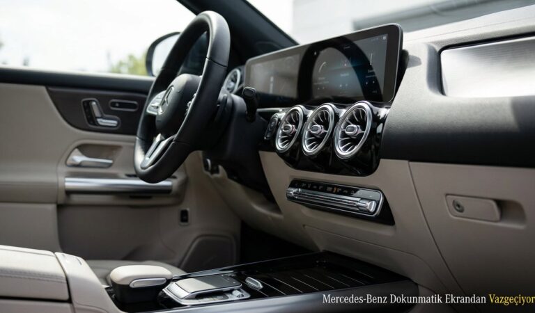 Mercedes-Benz Dokunmatik Ekrandan Vazgeçiyor