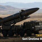 TAYFUN Blok-4 Seri Üretime Hazırlanıyor